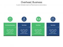 Overhead business ppt powerpoint presentation gallery background designs cpb