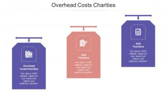 Overhead Costs Charities Ppt Powerpoint Presentation Summary Graphics Template Cpb