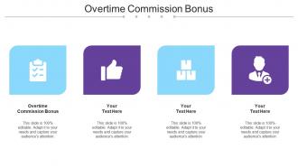 Overtime Commission Bonus Ppt Powerpoint Presentation Pictures Template Cpb