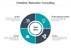 Overtime reduction consulting ppt powerpoint presentation portfolio picture cpb