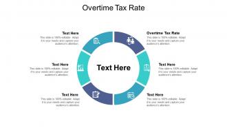 Overtime tax rate ppt powerpoint presentation styles themes cpb