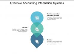 Overview accounting information systems ppt powerpoint presentation pictures samples cpb