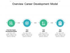 Overview career development model ppt powerpoint presentation professional gallery cpb