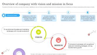 Overview Of Company With Vision And Mission In Focus Strategic Sales And Marketing Ppt Presentation