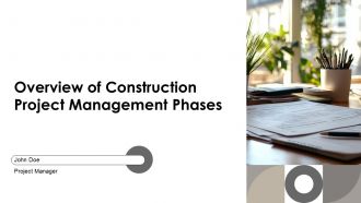 Overview Of Construction Project Management Phases PPT Summary AT