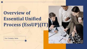 Overview Of Essential Unified Process Essup IT Powerpoint Ppt Template Bundles DK MD