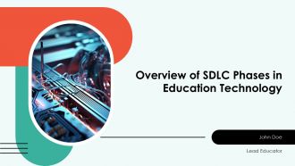 Overview Of SDLC Phases In Education Technology PPT Mockup ACP