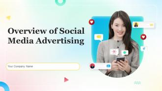 Overview Of Social Media Advertising Powerpoint Presentation Slides DK MD