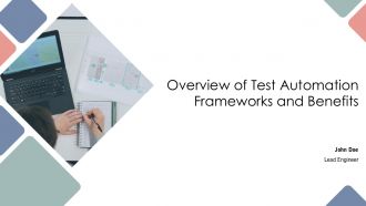 Overview Of Test Automation Frameworks And Benefits PPT Information AT