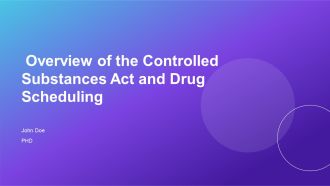 Overview Of The Controlled Substances Act And Drug Scheduling PPT Example AT