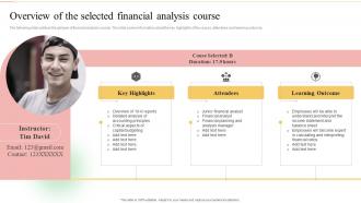 Overview Of The Selected Financial Analysis Course Ultimate Guide To Financial Planning