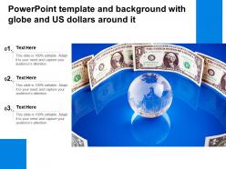 Owerpoint template and background with globe and us dollars around it