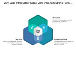 Own lead introductory stage more important strong performance