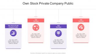 Own Stock Private Company Public In Powerpoint And Google Slides Cpb
