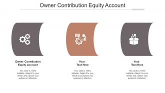 Owner contribution equity account ppt powerpoint presentation icon sample cpb