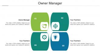 Owner Manager cpb Ppt Powerpoint Presentation Slides Templates Cpb