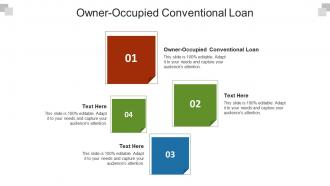 Owner occupied conventional loan ppt powerpoint presentation visual aids deck cpb