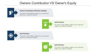 Owners Contribution Vs Owners Equity Ppt Powerpoint Presentation Model Infographics Cpb