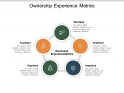 Ownership experience metrics ppt powerpoint presentation gallery microsoft cpb