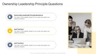 Ownership Leadership Principle Questions In Powerpoint And Google Slides Cpb