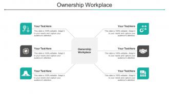 Ownership Workplace Ppt Powerpoint Presentation Good Cpb