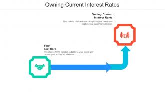 Owning current interest rates ppt powerpoint presentation icon aids cpb