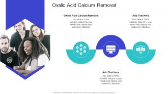 Oxalic Acid Calcium Removal In Powerpoint And Google Slides Cpb