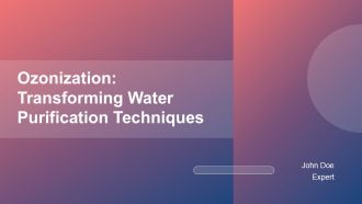 Ozonization Transforming Water Purification Techniques PPT Sample ST AI