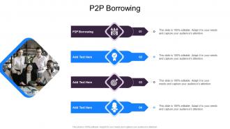 P2p Borrowing In Powerpoint And Google Slides Cpb