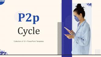 P2P Cycle Powerpoint Ppt Template Bundles