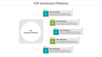 P2p investment platform ppt powerpoint presentation visual aids deck cpb