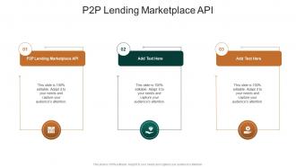 P2P Lending Marketplace API In Powerpoint And Google Slides Cpb