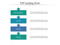 P2p lending work ppt powerpoint presentation slides good cpb