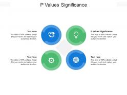 P values significance ppt powerpoint presentation styles structure cpb