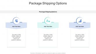 Package Shipping Options In Powerpoint And Google Slides Cpb