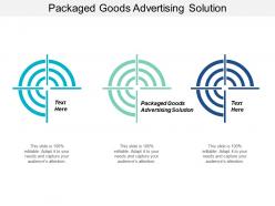Packaged goods advertising solution ppt powerpoint presentation file clipart images cpb