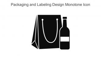 Packaging And Labeling Design Monotone Icon In Powerpoint Pptx Png And Editable Eps Format