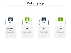 Packaging app ppt powerpoint presentation layouts brochure cpb
