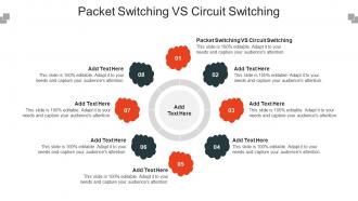 Packet Switching VS Circuit Switching Ppt Powerpoint Presentation Styles Cpb