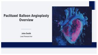 Paclitaxel Balloon Angioplasty Overview PPT Sample AT
