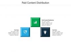 Paid content distribution ppt powerpoint presentation model slide cpb