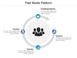 Paid media platform ppt powerpoint presentation summary slides cpb
