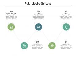 Paid mobile surveys ppt powerpoint presentation model microsoft cpb