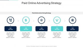 Paid Online Advertising Strategy In Powerpoint And Google Slides Cpb