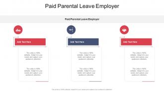 Paid Parental Leave Employer In Powerpoint And Google Slides Cpb