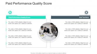 Paid Performance Quality Score In Powerpoint And Google Slides Cpb