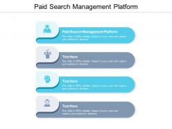 Paid search management platform ppt powerpoint presentation ideas deck cpb