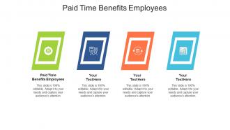 Paid time benefits employees ppt powerpoint presentation professional good cpb
