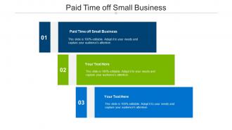 Paid time off small business ppt powerpoint presentation model guide cpb
