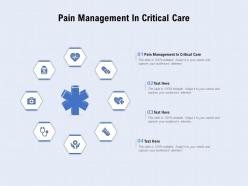 Pain management in critical care ppt powerpoint presentation layouts templates